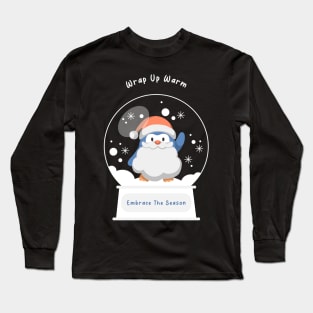 Wrap up warm and embrace the season Long Sleeve T-Shirt